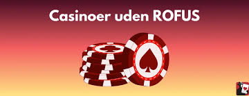 Casino Uden ROFUS Liste Afdækning af Mulighederne Casino Uden ROFUS Liste Afdækning af Mulighederne