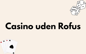 Casino Uden ROFUS med Klarna - Få Adgang til Spil uden Begrænsninger
