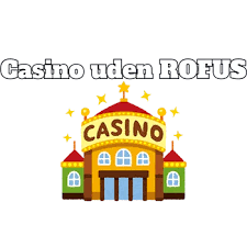 MGA Casino Uden ROFUS Spil Uden Begrænsninger 1315643505 MGA Casino Uden ROFUS Spil Uden Begrænsninger 1315643505